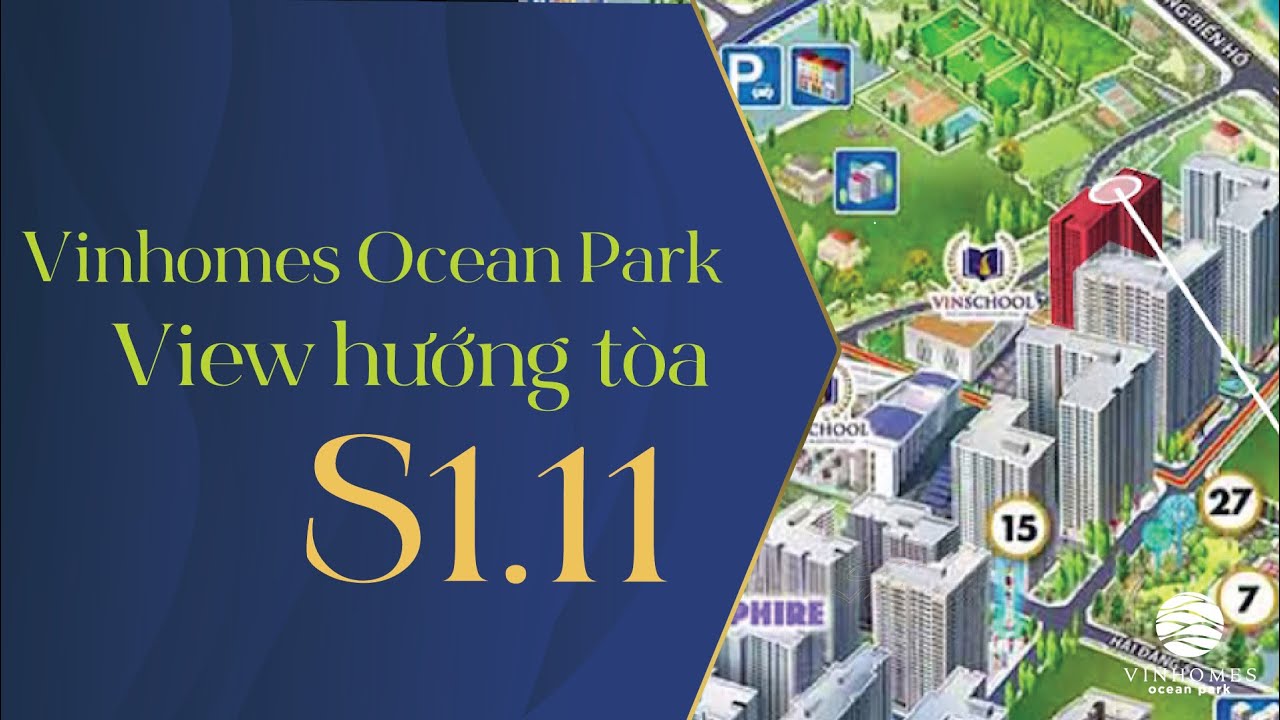 Thông tin tòa S1.11 phân khu The Sapphire 1 Vinhomes Ocean Park 6 Toà S1.11 Vinhomes Ocean Park